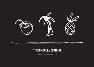 Titticombolea Clothing - Summer 2014