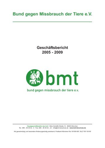 Geschäftsbericht 2005-2009 - Bund gegen Missbrauch der Tiere ev