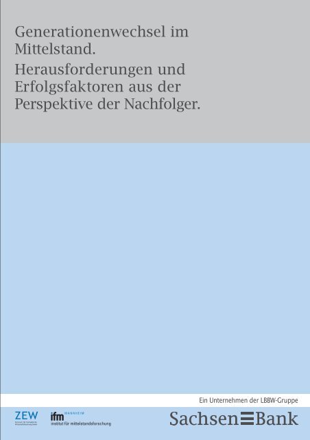 Generationenwechsel im Mittelstand ... - Sachsen Bank