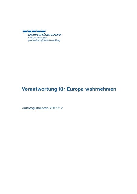 Verantwortung fÃ¼r Europa wahrnehmen - SachverstÃ¤ndigenrat zur ...