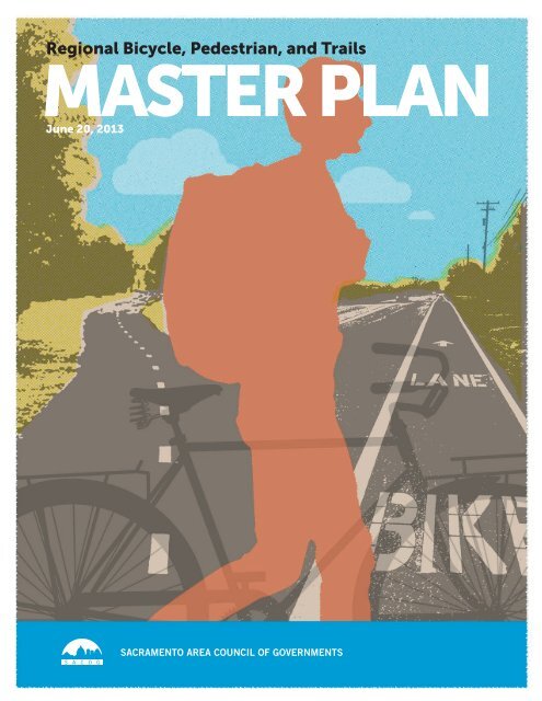 Regional Bicycle, Pedestrian, and Trails Master Plan - sacog