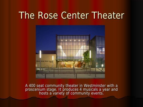 At The Rose Center Theater - Saddleback College