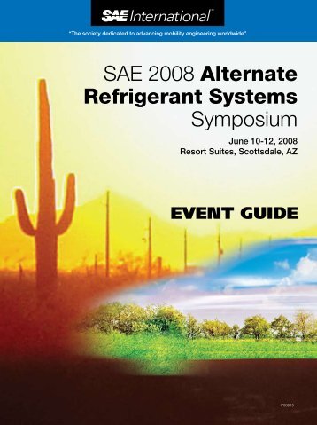 SAE 2008 Alternate Refrigerant Systems ... - SAE International