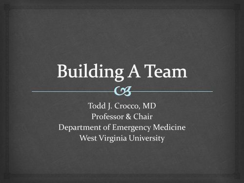 Todd J. Crocco, MD Professor & Chair Department of Emergency ...
