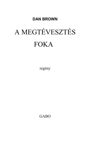 A MEGTÃVESZTÃS FOKA - ElsÅ