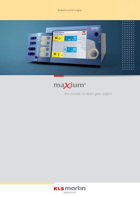 maxium® (PDF 1.4 MB) - KLS Martin