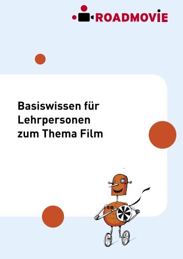 Basiswissen fÃ¼r Lehrpersonen zum Thema Film - Roadmovie