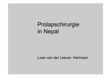 Prolaps in Nepal-van Leeuwen - Working Party on International Safe ...