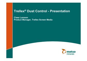 TrellexÂ® Dust Control - Presentation - Safequarry.com