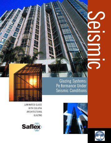 Glazing Systems: Pe rformance Under Seismic ... - Saflex.com
