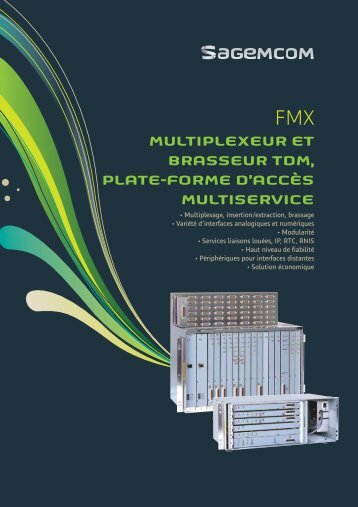 multiplexeur et brasseur tdm, plate-forme d'accÃ¨s ... - Sagemcom