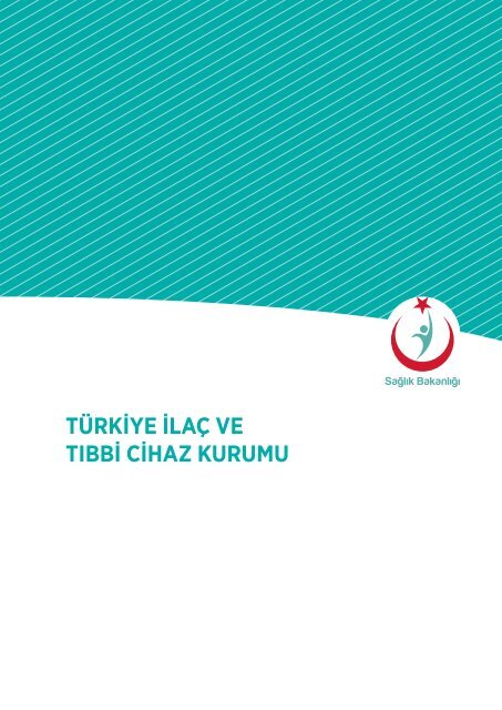 türkiye ilaç ve tıbbi cihaz kurumu - Sağlık Bakanlığı