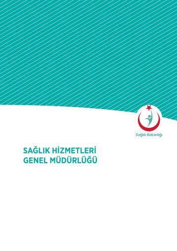 SAĞLIK HİZMETLERİ GENEL MÜDÜRLÜĞÜ - Sağlık Bakanlığı