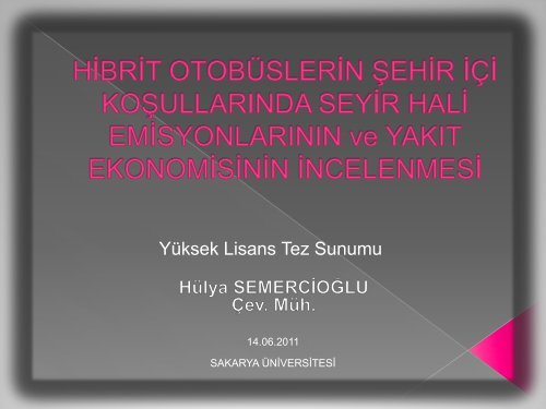 Haziran 2011 sunumu(*pdf - Sakarya Ãniversitesi