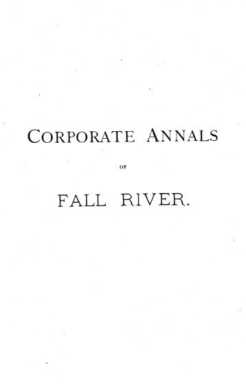 Corporate Annals of Fall River - SAILS Library Network