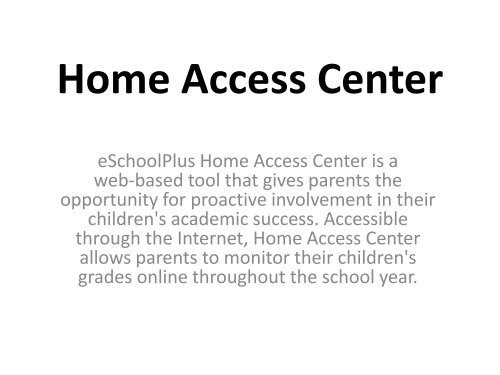 Home Access Center Quick Users Guide