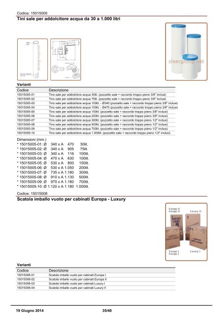   Sinergroup Catalogo  Addolcitori acqua - Addolcitori acqua residenziali doppio corpo Accessori Valvola residenziale autotrol Valvola residenziale fleck xt clack ci Cabinati e tini sale