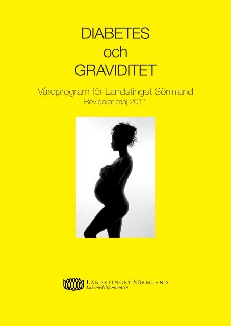 DIABETES och GRAVIDITET - Landstinget SÃ¶rmland