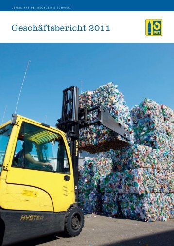 GeschÃ¤ftsbericht 2011 - PET-Recycling Schweiz