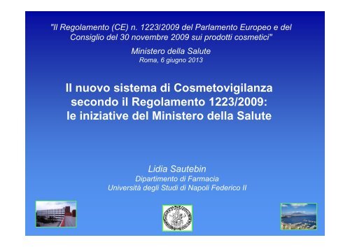 Lidia Sautebin. Il nuovo sistema di Cosmetovigilanza secondo il ...