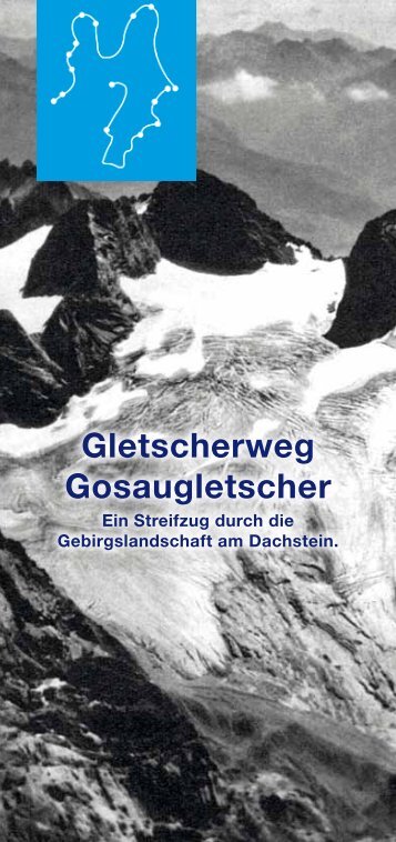 BroschÃ¼re âGletscherweg Gosaugletscher - Salzi.at