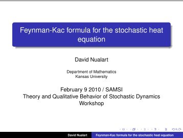 Feynman-Kac formula for the stochastic heat equation - SAMSI