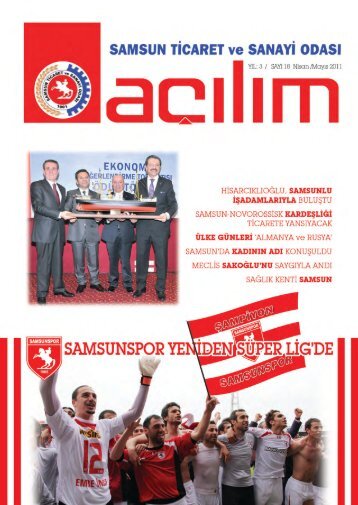 AÃ§Ä±lÄ±m SayÄ±:18 Nisan/MayÄ±s 2011 - Samsun Ticaret ve Sanayi OdasÄ±