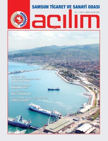 AÃ§Ä±lÄ±m SayÄ±:2 Nisan/MayÄ±s 2009 - Samsun Ticaret ve Sanayi OdasÄ±