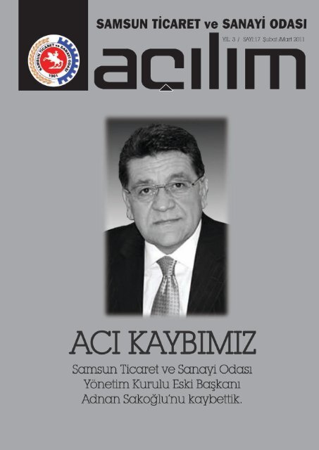 AÃ§Ä±lÄ±m SayÄ±:17 Åubat/Mart 2011 - Samsun Ticaret ve Sanayi OdasÄ±