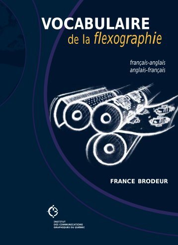 VOCABULAIRE de la flexographie - Lexicool