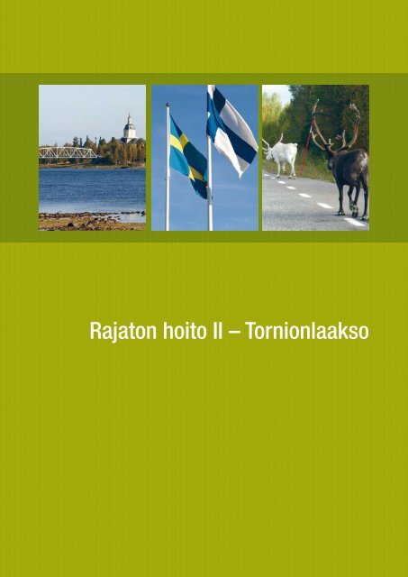 Rajaton hoito II â Tornionlaakso - Norrbottens lÃ¤ns landsting