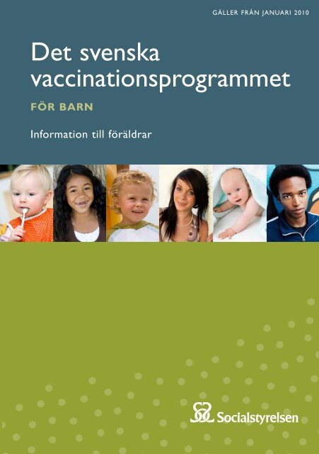 Det svenska vaccinationsprogrammet fÃ¶r barn ... - Socialstyrelsen