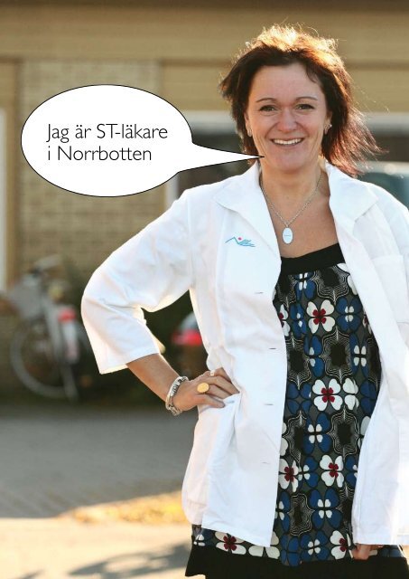Jag Ã¤r ST-lÃ¤kare i Norrbotten