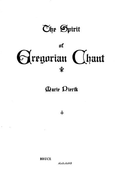 The Spirit of Gregorian Chant - Church Music Association of America