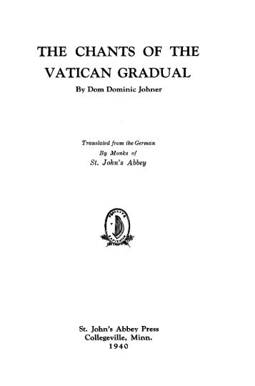Chants of the Vatican Gradual, by Dom Johner - Church Music ...