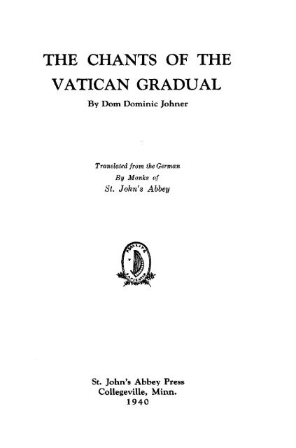 Chants of the Vatican Gradual, by Dom Johner - Church Music ...