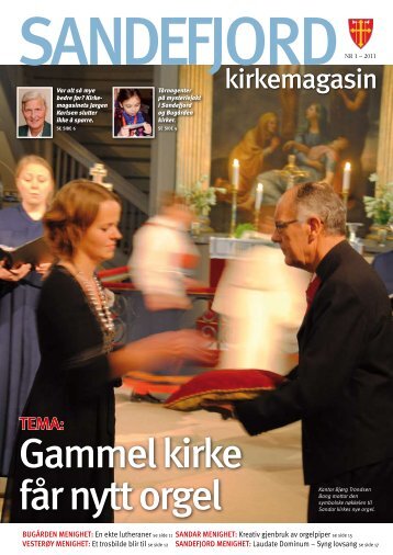 Gammel kirke fÃ¥r nytt orgel - Sandefjord kirkelige fellesrÃ¥d - Den ...