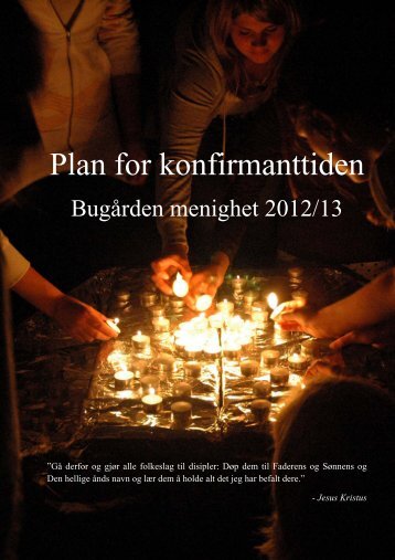 Konfirmantplan BugÃ¥rden 2012-13 - Sandefjord kirkelige fellesrÃ¥d ...