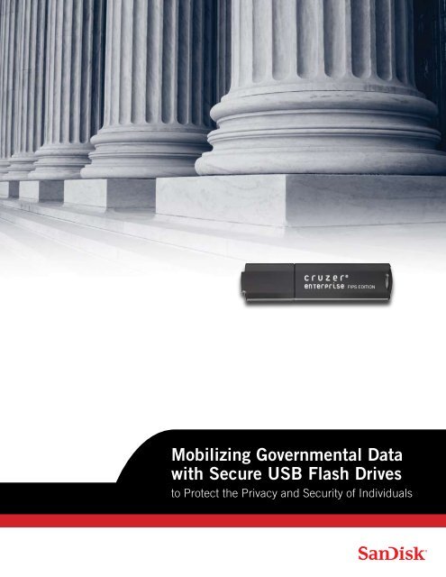 Mobilizing Governmental Data with Secure USB Flash ... - SanDisk