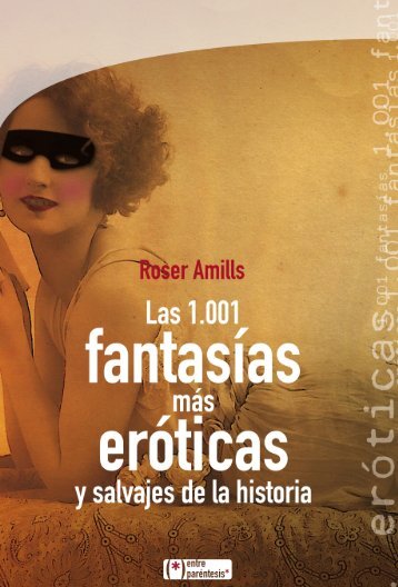 Las 1.001 fantasÃ­as mÃ¡s erÃ³ticas y salvajes de la ... - Lectio Ediciones