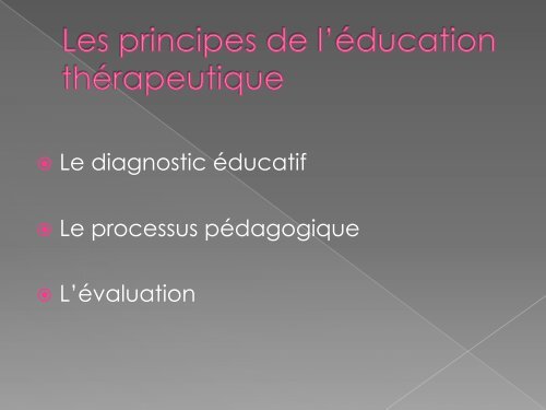 L'Education Thérapeutique du Patient; Pourquoi