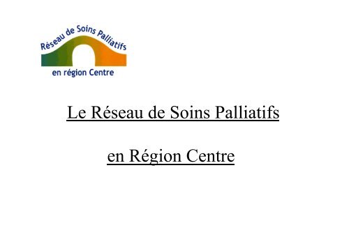 Soins Palliatifs - Portail Santé Région Centre