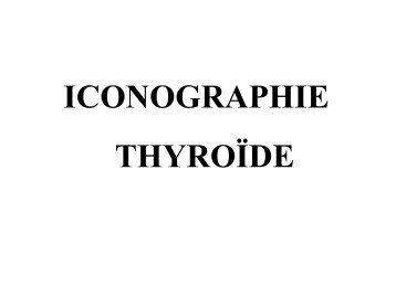 ICONOGRAPHIE THYROÏDE