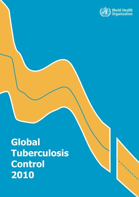 Global Tuberculosis Control 2010 - Florida Department of Health