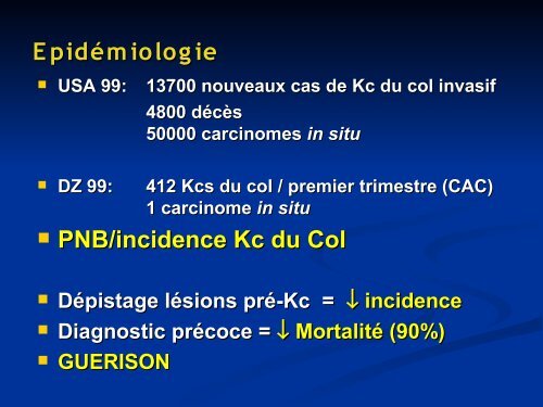 Cancer du col utÃ©rin ÃpidÃ©miologie, diagnostic, traitement,dÃ©pistage