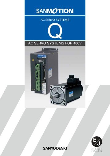 AC SERVO SYSTEMS FOR 400V - Sanyo Denki America, Inc.