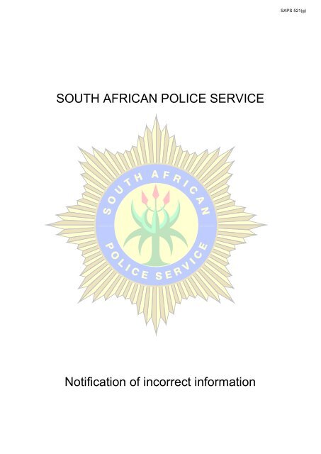 SOUTH AFRICAN POLICE SERVICE Notification of incorrect ... - Saps