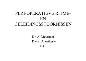 PERI-OPERATIEVE RITME- EN GELEIDINGSSTOORNISSEN