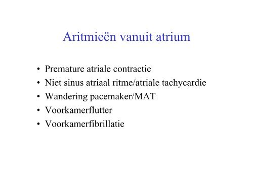 PERI-OPERATIEVE RITME- EN GELEIDINGSSTOORNISSEN