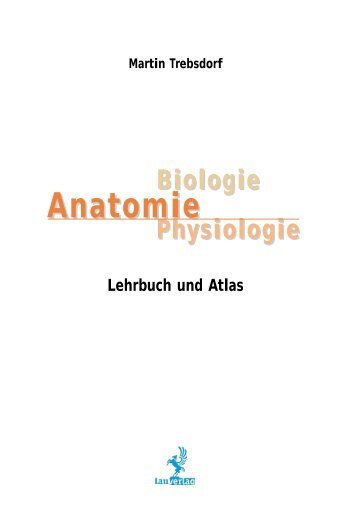 Lehrbuch und Atlas - Biologie Anatomie Physiologie. - Sardog